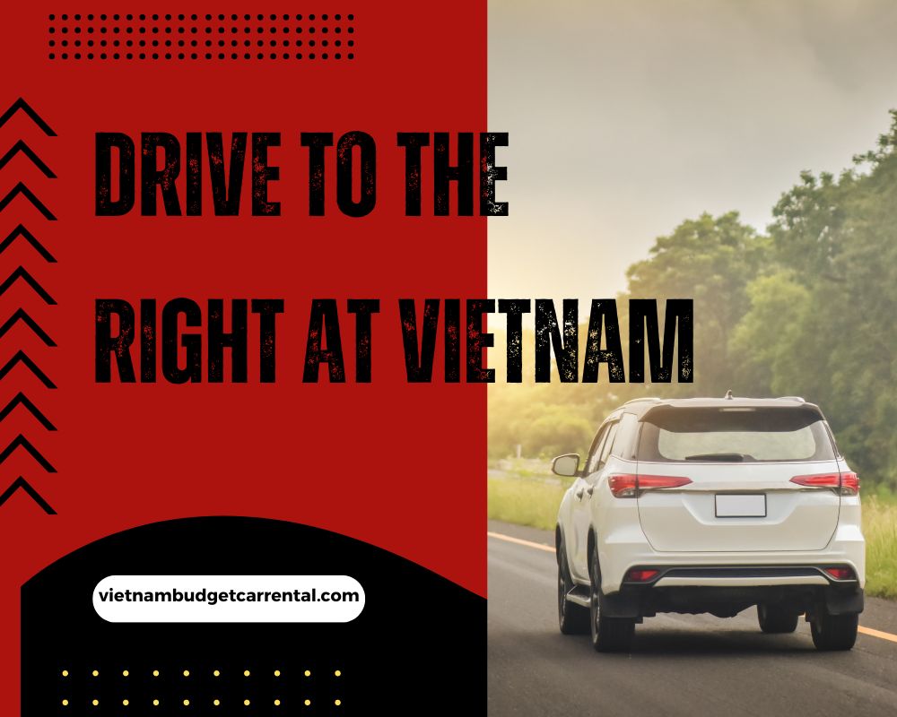 You must drive to the right At vietnam