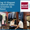 Top 12 Elegant Tailored Suits Factories in Hanoi